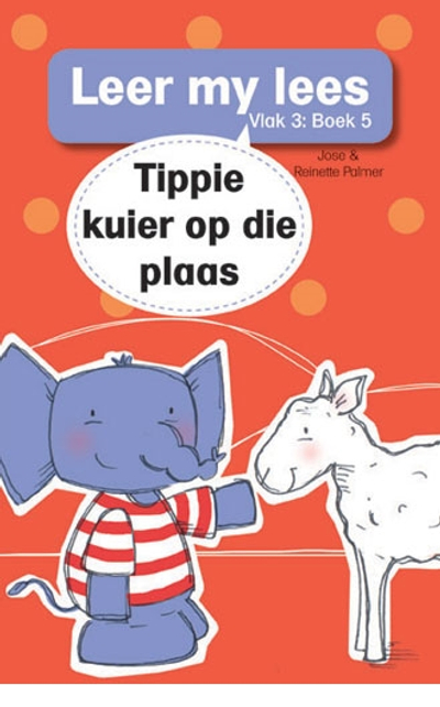 Leer my lees (Vlak 3 Boek 5): Tippie kuier op die plaas