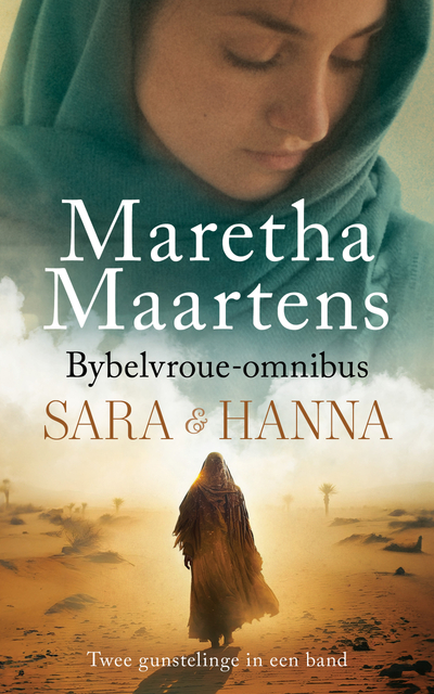 Bybelvroue-omnibus: Sara & Hanna