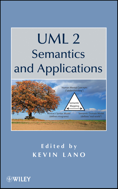UML 2 Semantics and Applications