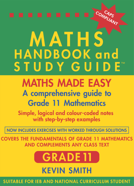 Maths Handbook and Study Guide Grade 11
