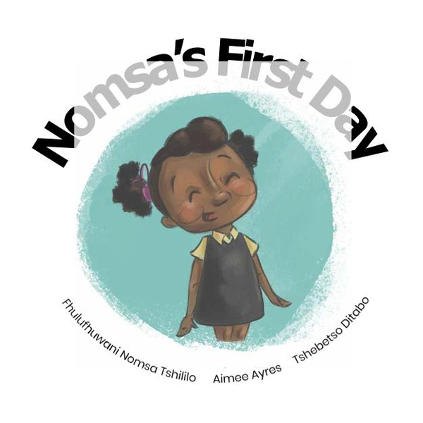 Nomsa first day
