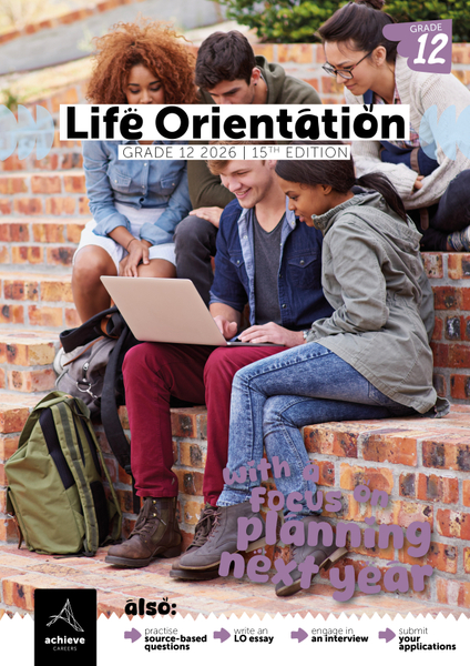 Grade 12 Life Orientation With a Focus on: Planning Next Year (15th Edition 2026)