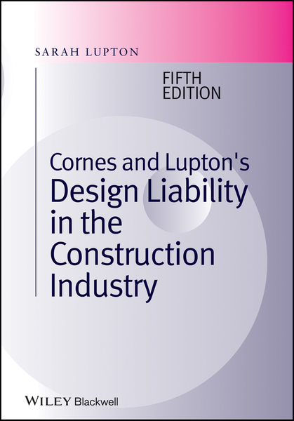 Cornes and Lupton's Design Liability in the Construction Industry