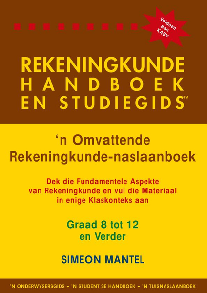 REKENINGKUNDE HANDBOEK EN STUDIEGIDS GRAAD 8 - 11