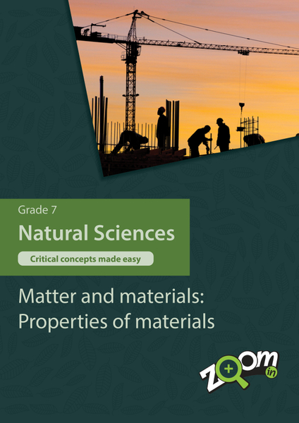 Natural Sciences  Grade 7 Topic 3: Matter and materials: Properties of materials. Visually rich, interactive content with fun activites and language support.