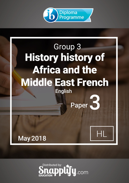 Group 3 - History paper 3 history of Africa and the Middle East HL French