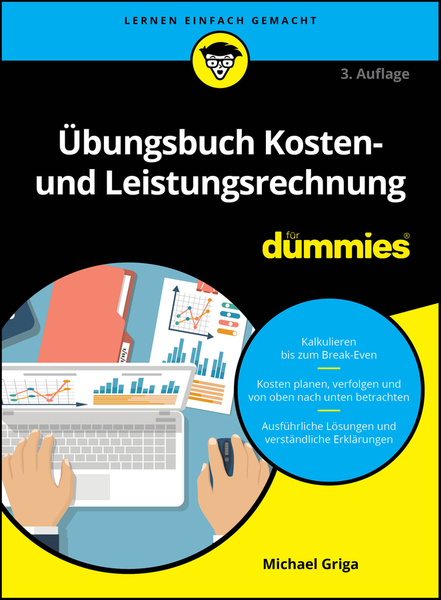 Übungsbuch Kosten- und Leistungsrechnung für Dummies