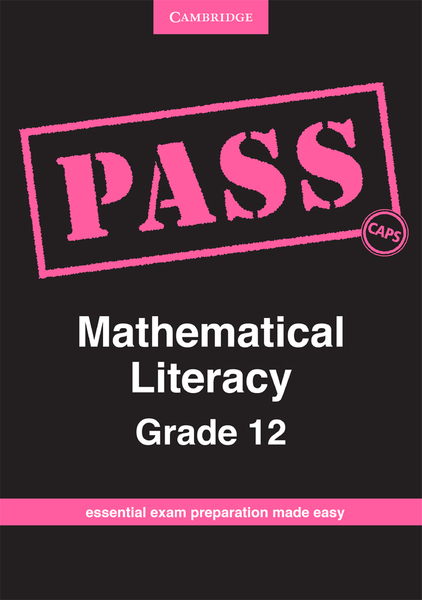 PASS Mathematical Literacy Grade 12 CAPS Digital Edition