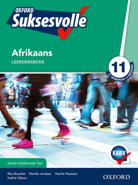 Oxford Suksesvolle Afrikaans Eerste Addisionele Taal Graad 11 Leerdersboek