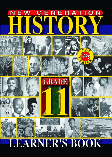 New Generation History Grade 11 Learners Book (3 Year License)