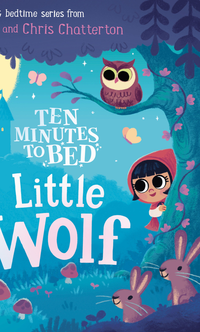 Ten Minutes to Bed: Little Wolf