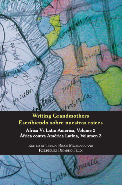 Writing Grandmothers: Africa Vs Latin America Vol 2