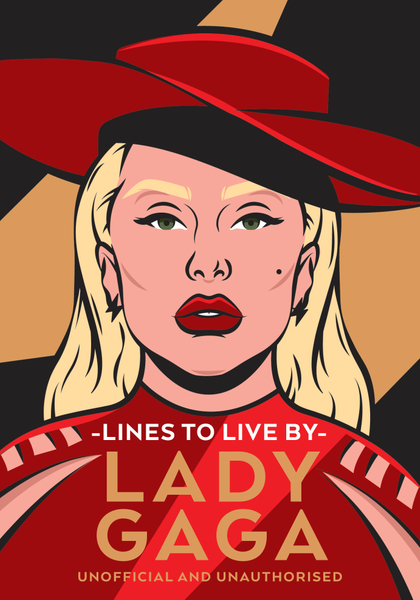 Lady Gaga Lines to Live By