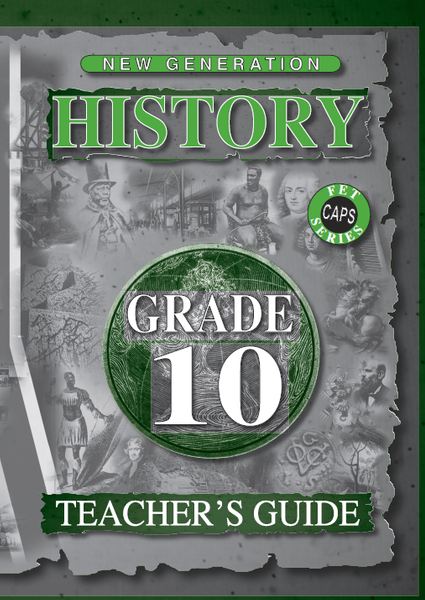 New Generation History Grade 10 Teacher Guide