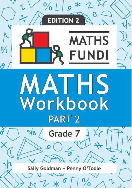 Maths Fundi Workbook Grade 7 Part 2 (2-year licence)