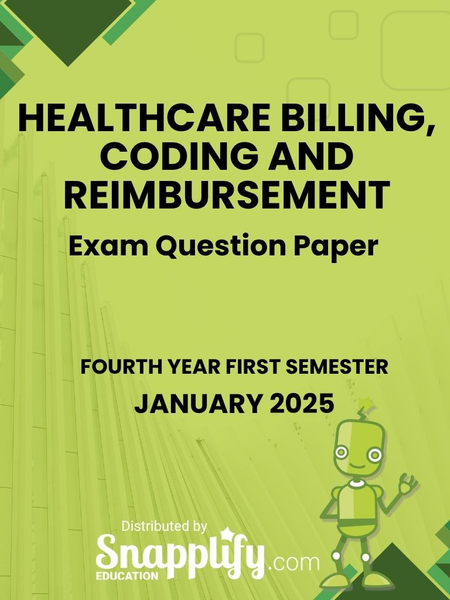 Healthcare Billing, Coding And Reimbursement Fourth Year January 2025
