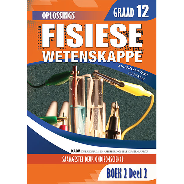 Fisiese Wetenskappe Gr 12 Boek 2 Deel 2 Oplossing