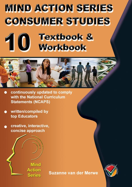 MIND ACTION SERIES Consumer Studies Gr 10 Textbook/Workbook NCAPS PDF (3 year)