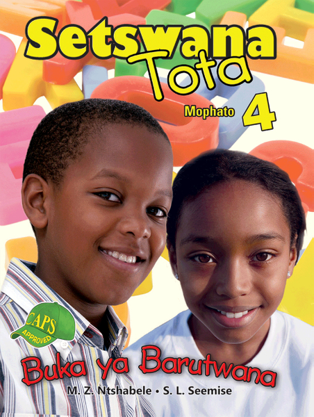 E SETSWANA TOTA GRADE 4 LEARNER