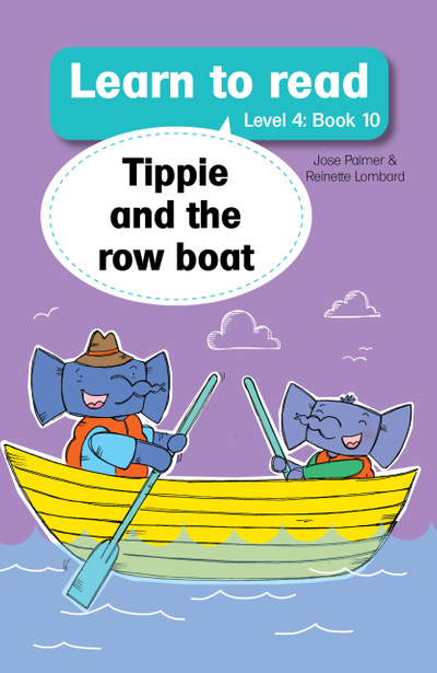 Learn to read (Level 4 Book 10): Tippie and the row boat