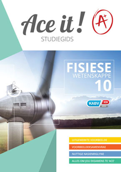 Ace It! Fisiese Wetenskappe Graad 10