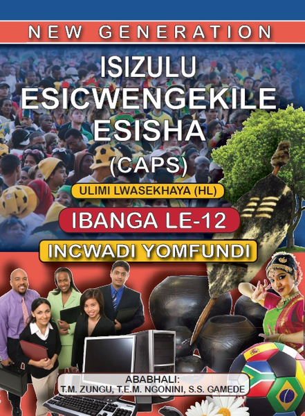 New Generation Isizulu Esicwengelike Grade 12 Learner Book