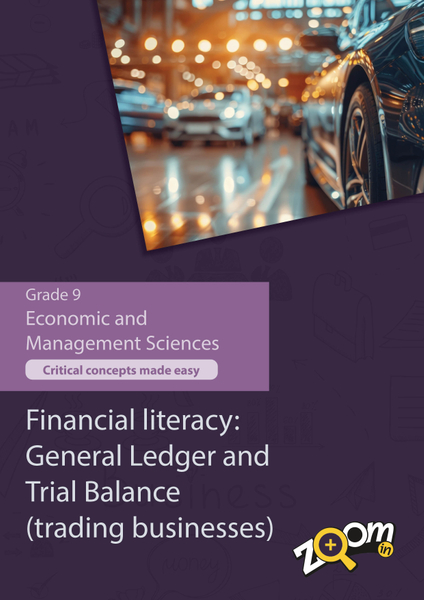 Economic and Mangement Sciences  Grade 9 Topic 4: Financial literacy: General Ledger and Trial Balance. Visually rich, interactive content with fun activites and language support.