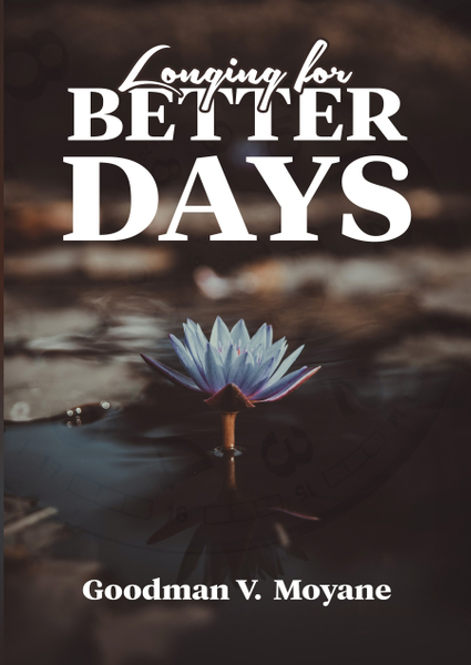 Longing for BETTER DAYS