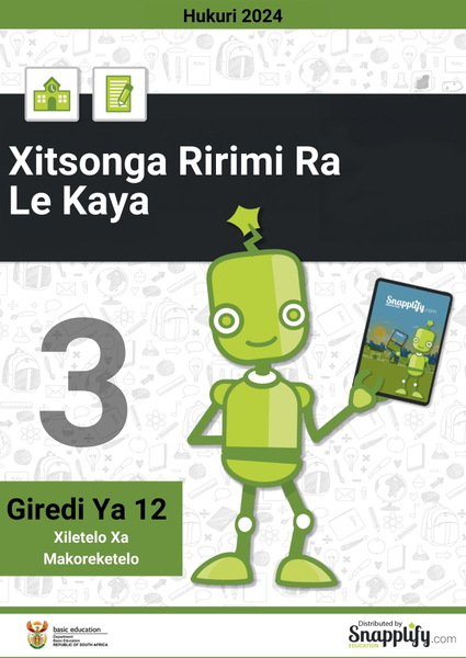 Xitsonga: Ririmi Ra Le Kaya Papila Ra Vunharhu Giredi Ya 12 Hukuri 2024 Xiletelo Xa Makoreketelo