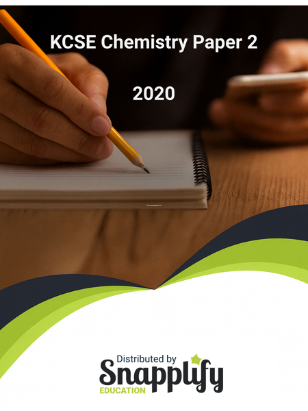 KCSE Chemistry Paper 2 (233/2) 2020
