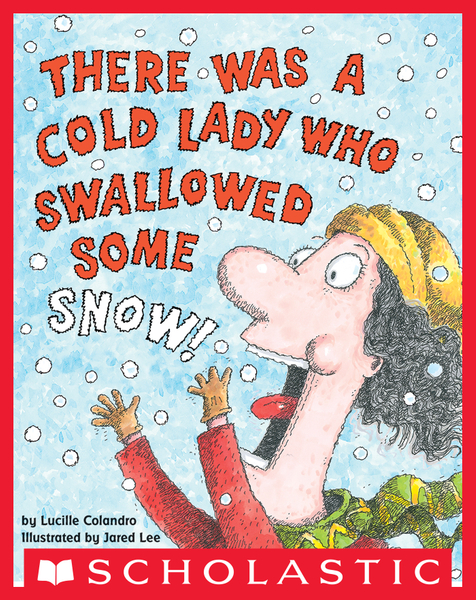 There Was a Cold Lady Who Swallowed Some Snow! (Digital Read Along)