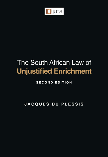 The South African Law of Unjustified Enrichment