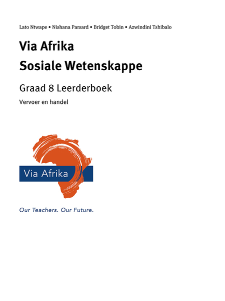 eBoek Enkel Onderwerp ePub vir tablette: Via Afrika Sosiale Wetenskappe Graad 8: Vervoer en handel