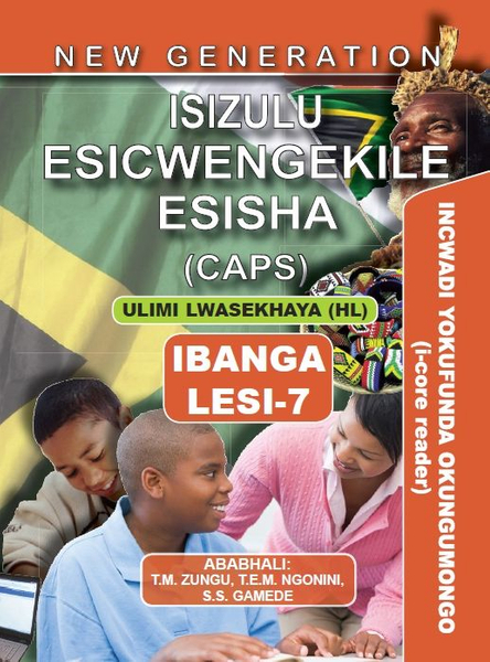 New Generation Isizulu Esicwengekile Grade 7 Core Reader (3 Year License)