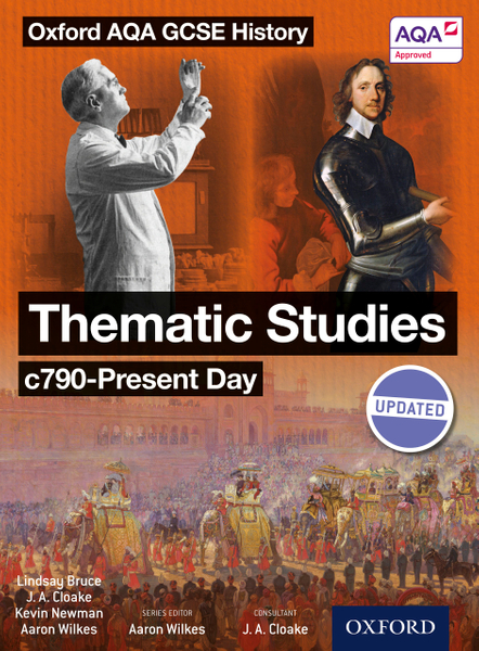 Oxford AQA History for GCSE: Thematic Studies c790-Present Day