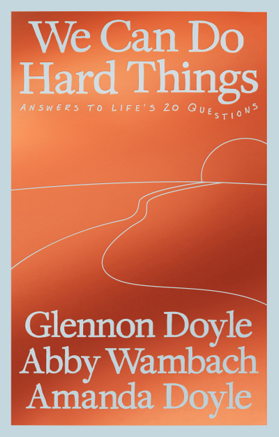 We Can Do Hard Things
