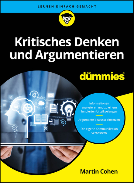 Kritisches Denken und Argumentieren für Dummies