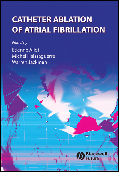 Catheter Ablation of Atrial Fibrillation – DC eBOOKS