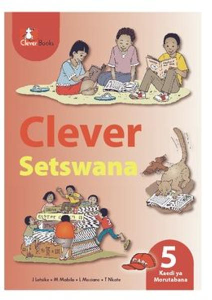 Clever Setswana Mophato 5 Kaedi Ya Morutabana