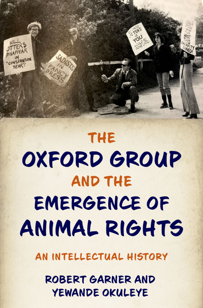 The ^AOxford Group and the Emergence of Animal Rights