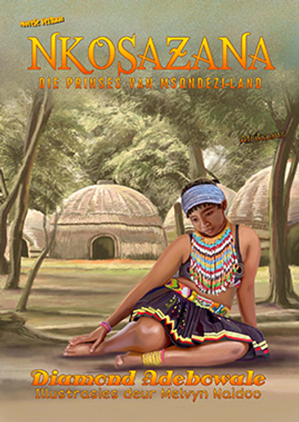 Nkosazana: Die Prinses van Msondezi-Land