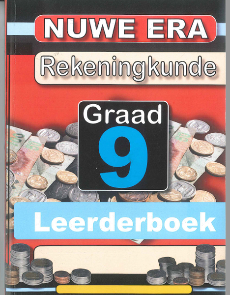 Nuwe Era Rekeningkunde Graad 9 - Leerder se Boek