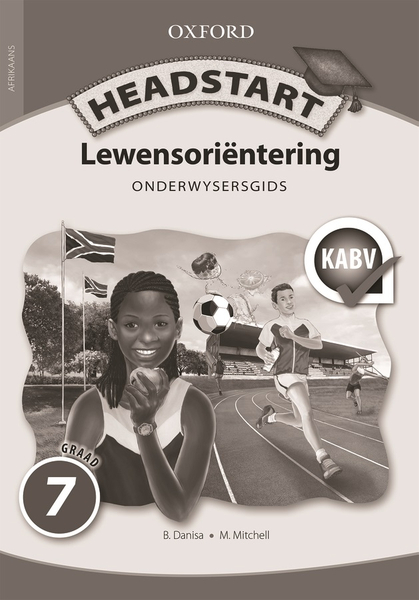 Headstart LewensoriÇ®ntering Graad 7 Onderwysersgids (Perpetual)