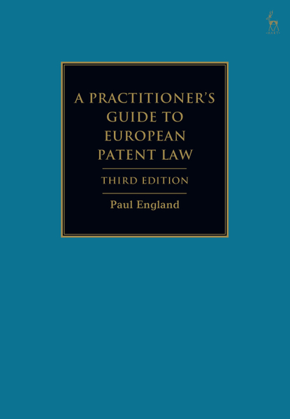 A Practitioner's Guide to European Patent Law