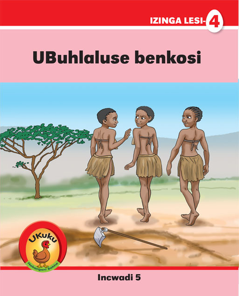 Ukuku Nabangani Bakhe: Red Series: L4 Bk 5: Ubuhlaluse Benko (Library)
