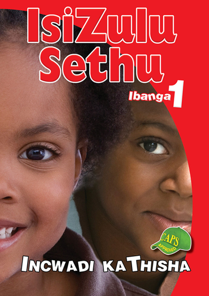 E ISIZULU SETHU GRADE 1 TEACHERS RESOURCE