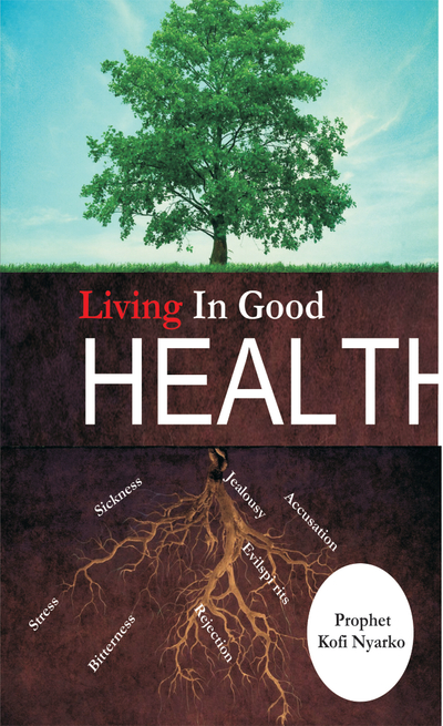 LIVING IN GOOD HEALTH