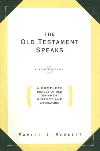 The Old Testament Speaks, Fifth Edition
