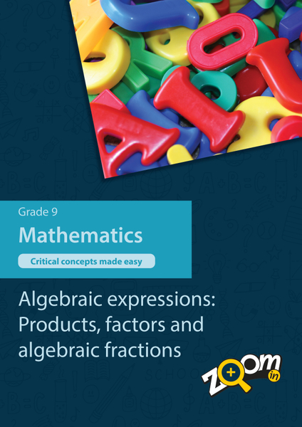Mathematics Grade 9 Topic 3: Algebraic expressions: Products, factors and algebraic fractions. Visually rich, interactive content with fun activites and language support.