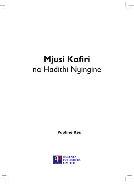 Mjusi Kafiri na Hadithi Nyingine